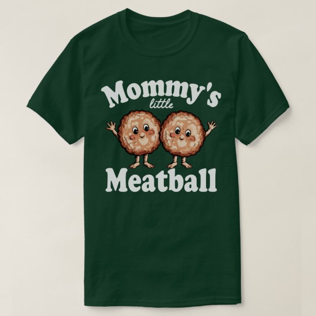 Mommy Small Meatball 2 T-Shirt (Design vorne)