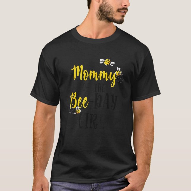 Mommy The Bee Day Girl Bee Birthday Matching Mo T-Shirt (Vorderseite)
