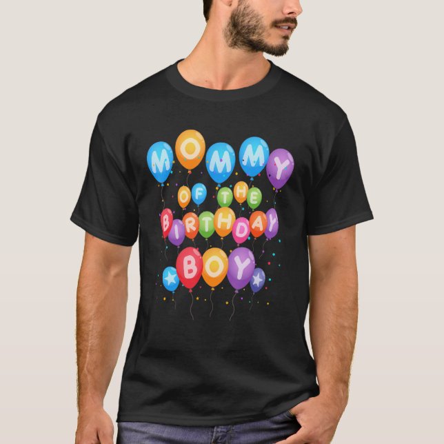 Mommy The Birthday Boy Balloon Boy B-Day Family T-Shirt (Vorderseite)