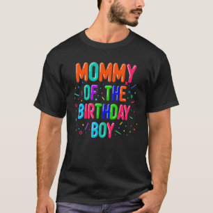 Mommy The Birthday Boy Balloon Matching Family T-Shirt