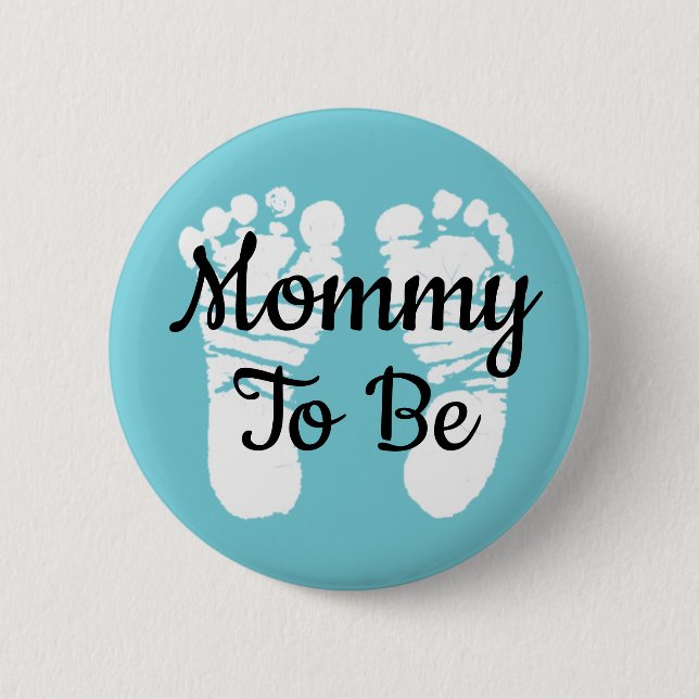 Mommy to be Baby Shower Button (Vorderseite)