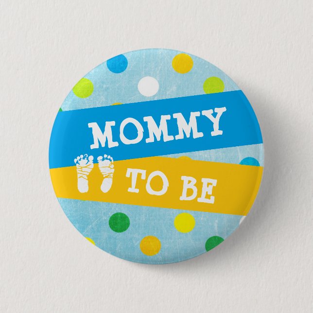 Mommy to be Baby Shower Button (Vorderseite)
