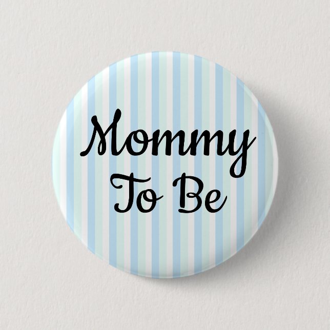 Mommy to be Baby Shower Button (Vorderseite)