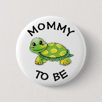 Mommy to be Baby Shower Button Schildkröte Thema