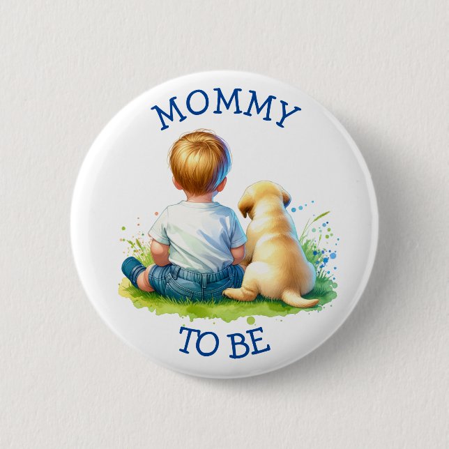 Mommy to be | Ein Baby und seine Dog Baby Dusche Button (Vorderseite)