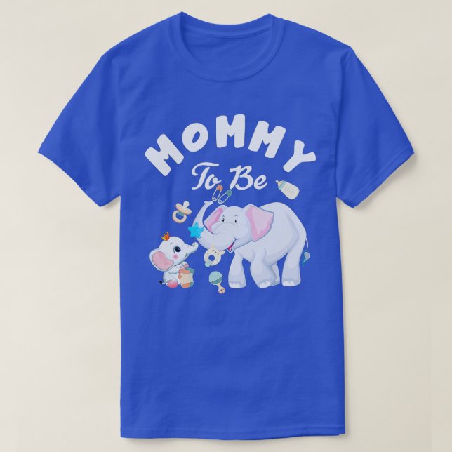 Mommy To Be Elephant Baby Shower Mothers Day  T-Shirt (Design vorne)
