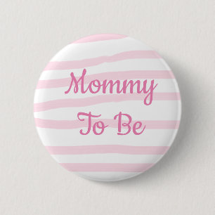 Mommy to be Pink and White Girl Baby Shower Taste Button