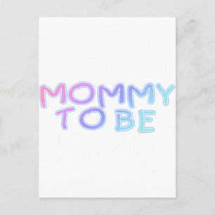 Mommy to be postkarte