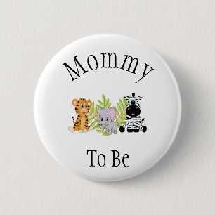 Mommy to be Safari Dschungel Neue Babydusche Button