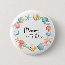Mommy to be Under the Sea Watercolor baby Button