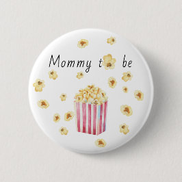 Mommy to be Watercolor Popcorn Baby Shower Button