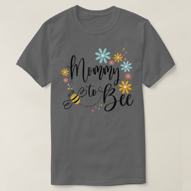 Mommy To Bee, Cute Pregnancy Announcement For Momm T-Shirt (Design vorne)
