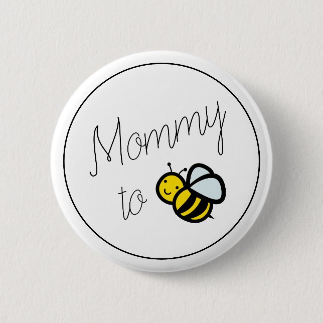 Mommy to Bee Mom Baby Shower Button (Vorderseite)