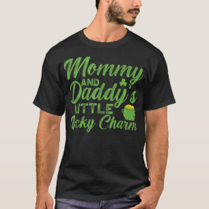 Mommy und Daddys Little Lucky Charm St Patricks Da T-Shirt