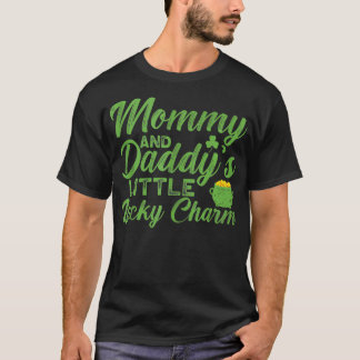 Mommy und Daddys Little Lucky Charm St Patricks Da T-Shirt