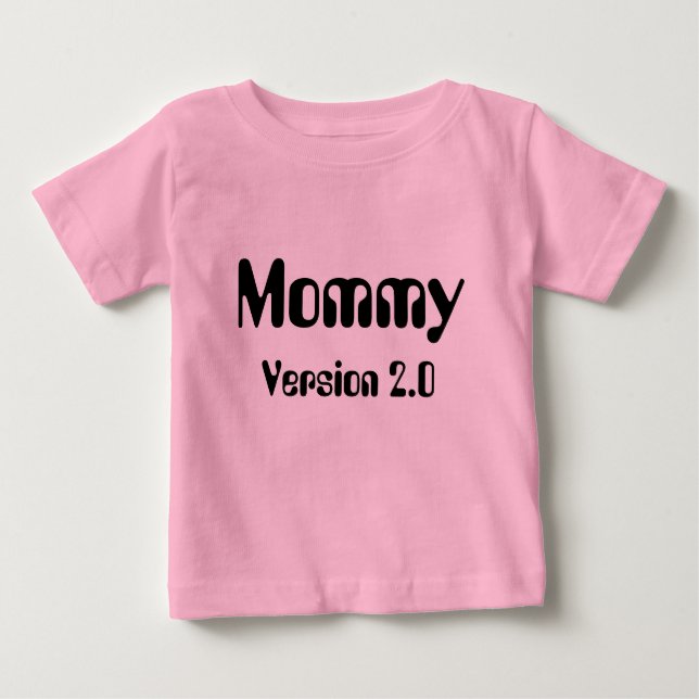 Mommy Version 2.0 Säugling T - Shirt (Vorderseite)
