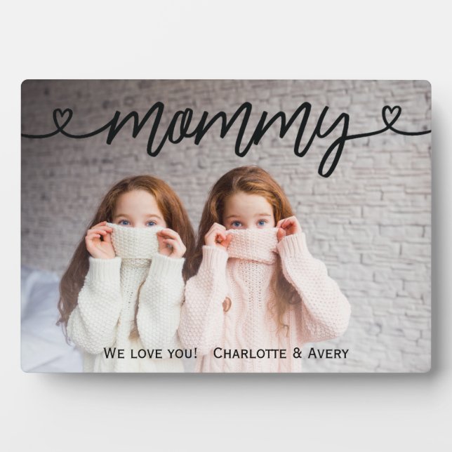 Mommy We Liebe Sie Personalisiertes Foto Plaque Fotoplatte (Vorderseite)