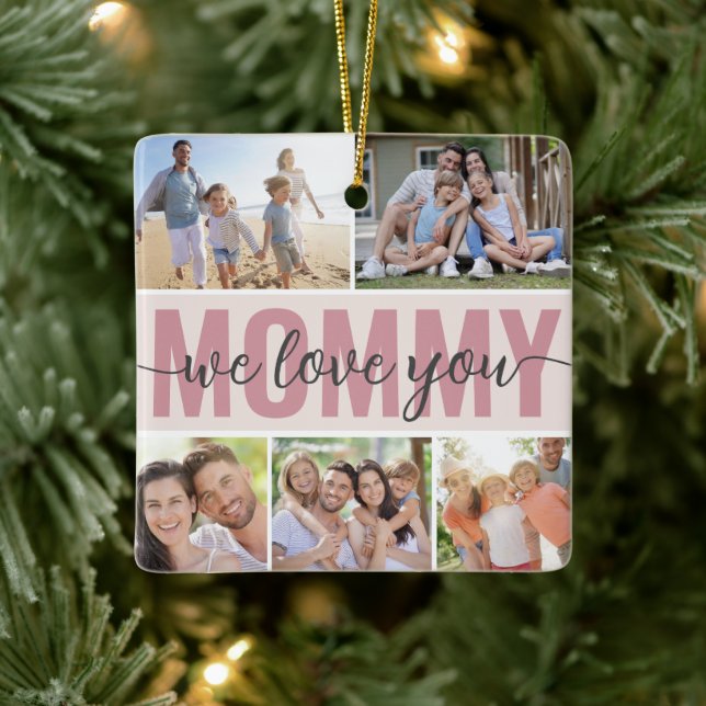 Mommy wir Liebe Sie Foto Collage Pink 7 Bilder Keramikornament (Baum)