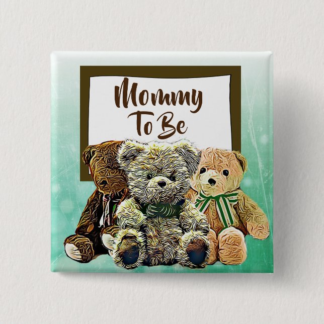 Mommy wird Teddy Bear Baby Shower Button (Vorderseite)
