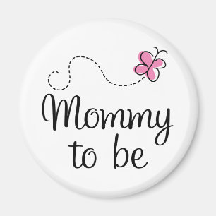 Mommy zu sein rosa Schmetterlingsgeschenk Magnet