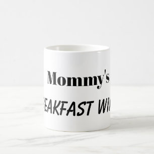 MOMMYS FRÜHSTÜCKSWEINTasse Kaffeetasse
