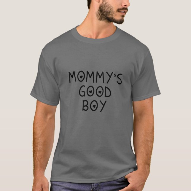 Mommy's Good Boy Quote T-Shirt (Vorderseite)