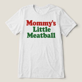 Mommys Kleiner Fleischkügelchen Lustiger Italienis Tri-Blend Shirt