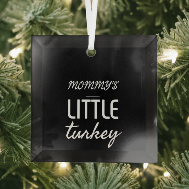 Mommy's kleiner Truthahn Ornament Aus Glas (Insitu)