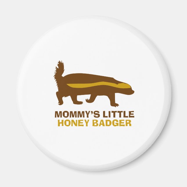 Mommy's Little Honey Badger Magnet (Vorne)