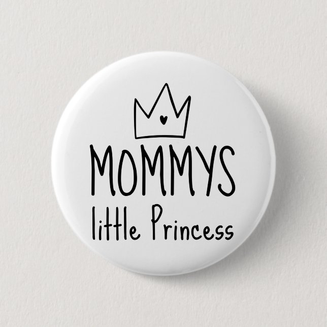 Mommys Little Princess Button (Vorderseite)