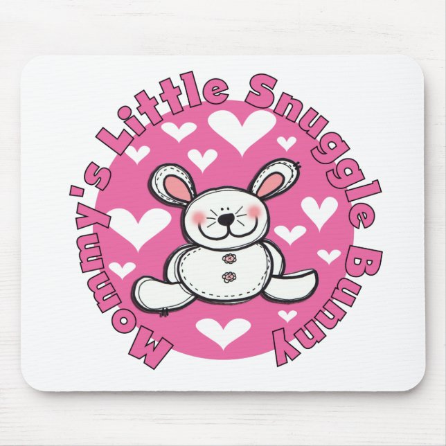 Mommy's Little Snuggle Bunny Mousepad (Vorne)