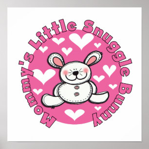 Mommy's Little Snuggle Bunny Poster