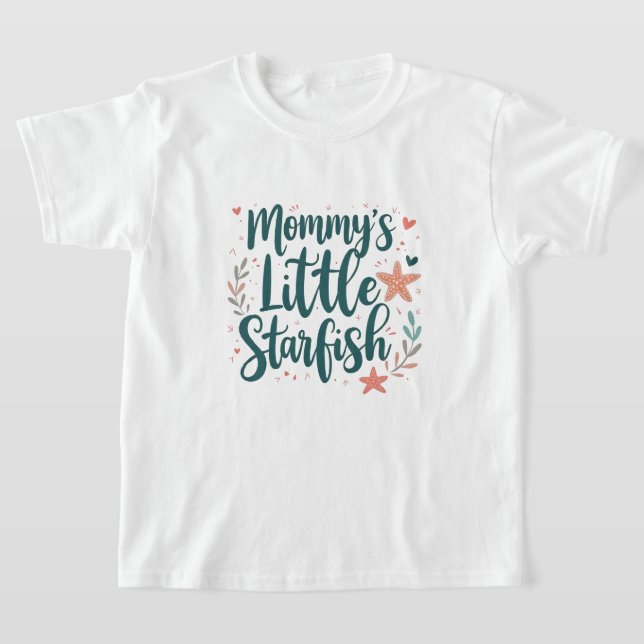 Mommy's Little Starfish T - Shirt (Ablage )
