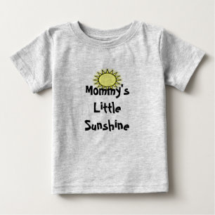 Mommy's Little Sunshine T - Shirt
