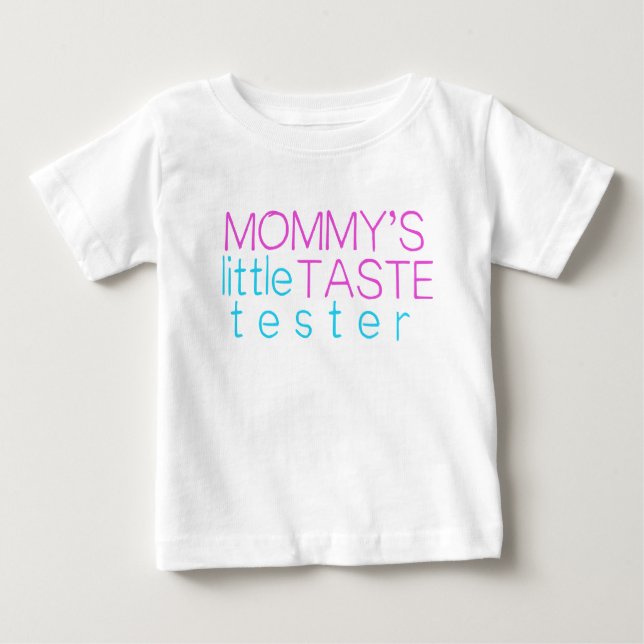 Mommy's Little Taste Tester Baby T-shirt (Vorderseite)