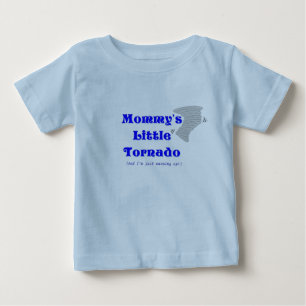 Mommy's Little Tornado Baby T-shirt