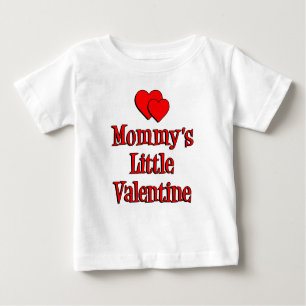 Mommy's Little Valentine Baby T-shirt