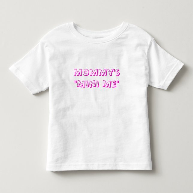 Mommy's Mini Me Kleinkind T-shirt (Vorderseite)