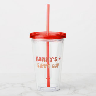 Mommy's Sippy Cup - Funny Wine Labels für Junge Mü Acryltrinkbecher