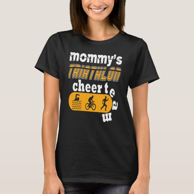 Mommys Triathlon Cheer Team T-Shirt (Vorderseite)
