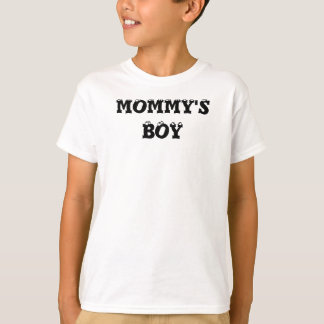 MOMMY'SBOY T-Shirt