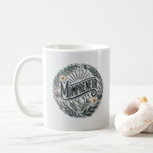 Mompreneur Themed Kaffeetasse