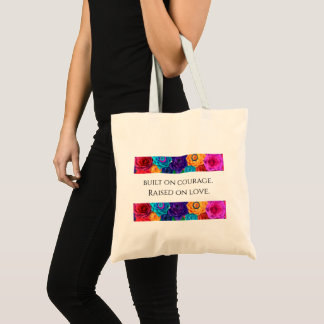 Mom's "Built on Courage, Raised on Love" - Tote Tragetasche