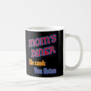 Moms Diner Wir kochen Ihr hört Neon Tasse