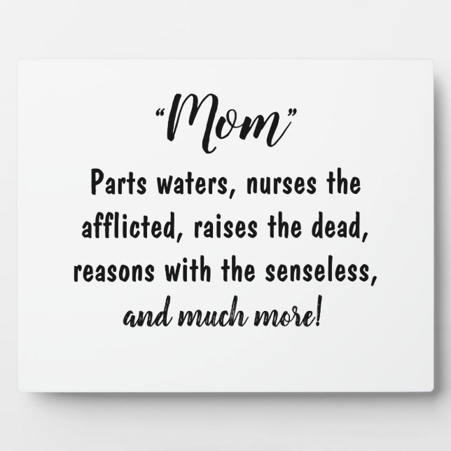 "Moms - Worthy of Much Praise!" Fotoplatte (Vorderseite)