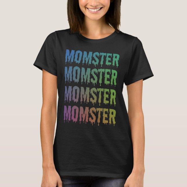 Momster Dripping Font Generic Halloween Costume T-Shirt (Vorderseite)
