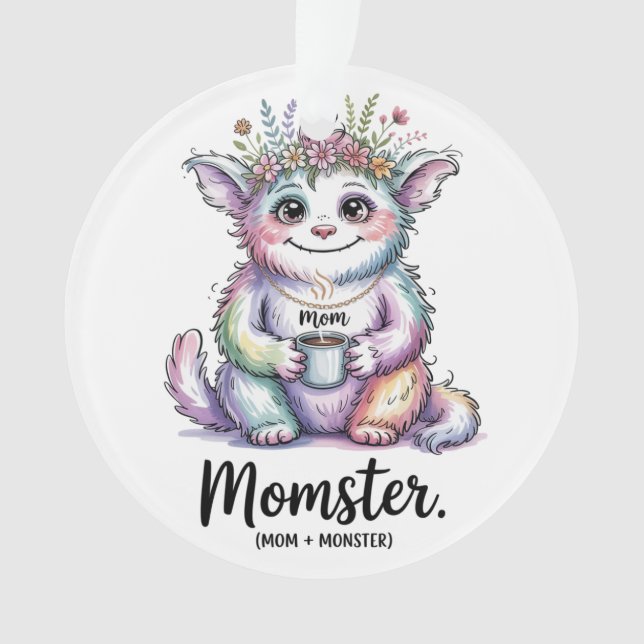 Momster. (Mom + Monster) Ornament (Vorderseite)