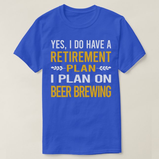 Mon plan de retraite Brassage de bire classique T-Shirt (Design vorne)