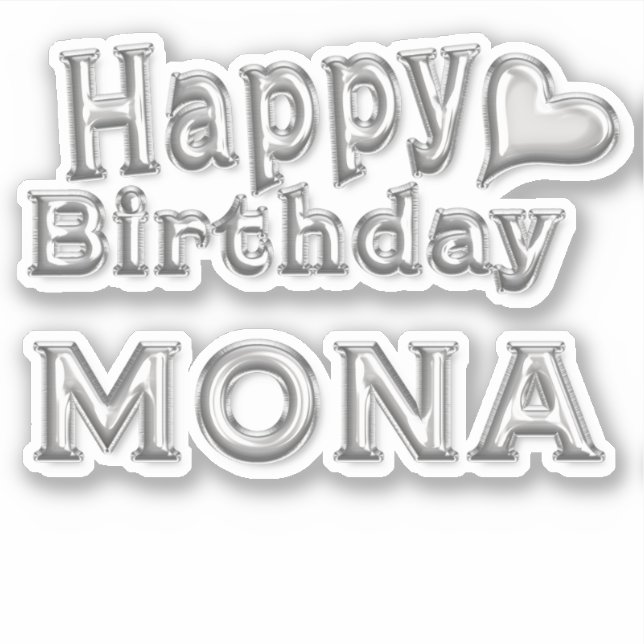 Mona Happy Birthday silver Aufkleber Sticker (Vorderseite)