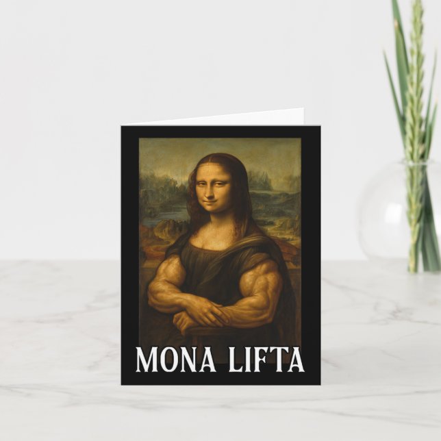 Mona Lifta Bodybuilding Funny Gift Karte (Vorderseite)